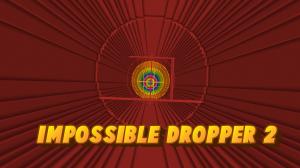 Impossible Dropper 2